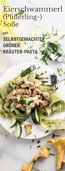 Rezeptbild: Eierschwammerl (Pfifferlings)-Soße mit grüner Pasta