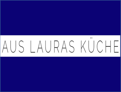 Profilbild von Aus Lauras Küche