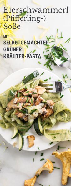 Rezeptbild: Eierschwammerl (Pfifferlings)-Soße mit grüner Pasta