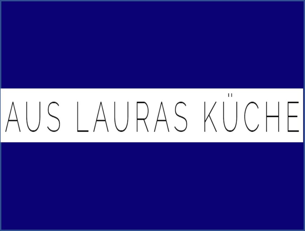 Profilbild von Aus Lauras Küche